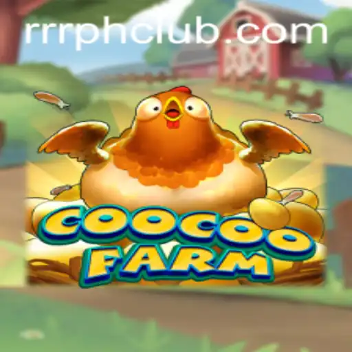 CooCooFarm: A Comprehensive Guide to the Thrilling World of RRR PH