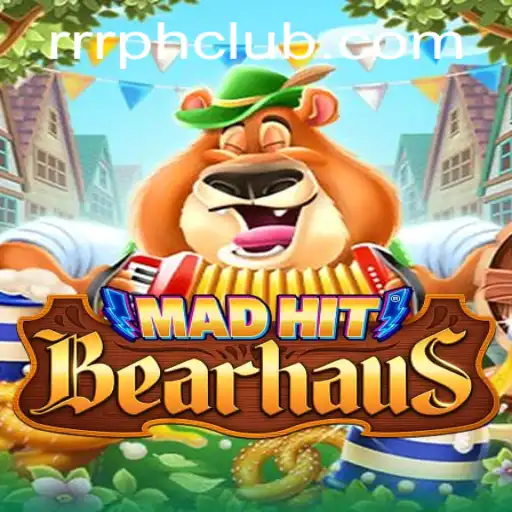 MadHitBearhaus: Unveiling the Thrilling Adventure with RRR PH